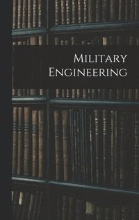 bokomslag Military Engineering