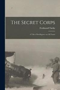bokomslag The Secret Corps