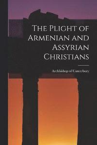 bokomslag Plight of Armenian and Assyrian Christians
