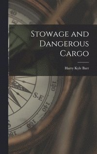 bokomslag Stowage and Dangerous Cargo