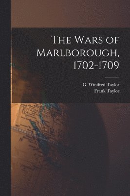 The Wars of Marlborough, 1702-1709 1