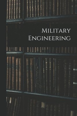 bokomslag Military Engineering