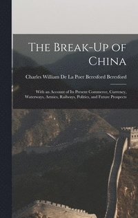 bokomslag The Break-Up of China