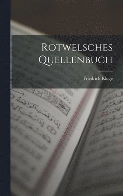 Friedrich Kluge - Rotwelsches Quellenbuch, Inbunden