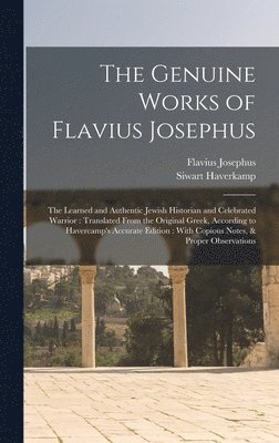 Flavius Josephus, Siwart Haverkamp - Genuine Works of Flavius Josephus, Inbunden