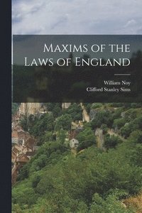 bokomslag Maxims of the Laws of England