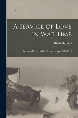 A Service of Love in war Time 1
