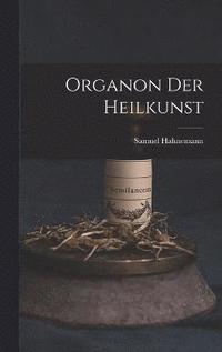 bokomslag Organon Der Heilkunst
