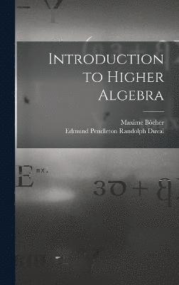 Introduction to Higher Algebra