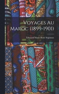 bokomslag Voyages Au Maroc (1899-1901)