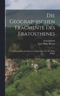 bokomslag Die Geographischen Fragmente Des Eratosthenes