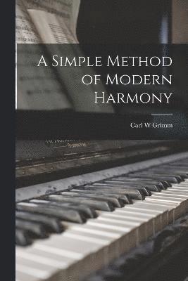 A Simple Method of Modern Harmony 1