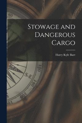 Stowage and Dangerous Cargo 1