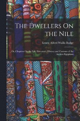 bokomslag The Dwellers On the Nile