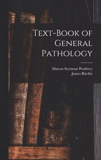 bokomslag Text-Book of General Pathology