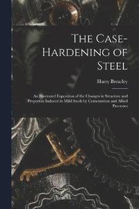 bokomslag The Case-Hardening of Steel