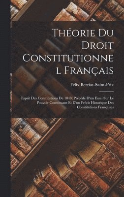 bokomslag Théorie Du Droit Constitutionnel Français
