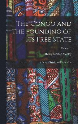Congo and the Founding of Its Free State