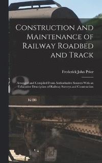 bokomslag Construction and Maintenance of Railway Roadbed and Track