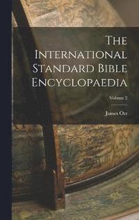 bokomslag The International Standard Bible Encyclopaedia; Volume 2