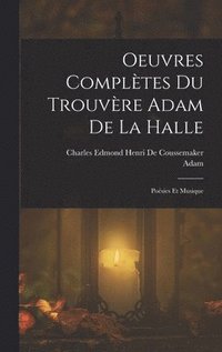bokomslag Oeuvres Compltes Du Trouvre Adam De La Halle