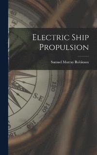 bokomslag Electric Ship Propulsion