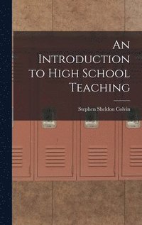 bokomslag An Introduction to High School Teaching