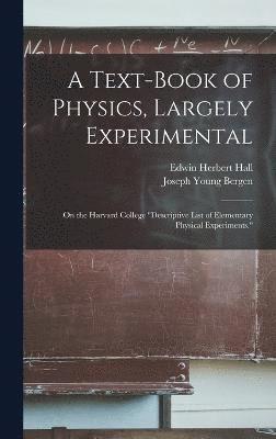 bokomslag A Text-Book of Physics, Largely Experimental