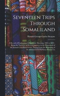 bokomslag Seventeen Trips Through Somaliland