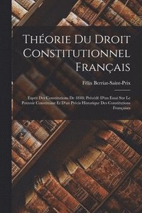 bokomslag Thorie Du Droit Constitutionnel Franais