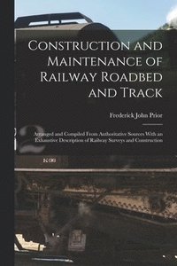 bokomslag Construction and Maintenance of Railway Roadbed and Track