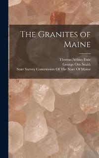 bokomslag The Granites of Maine