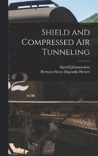 bokomslag Shield and Compressed Air Tunneling