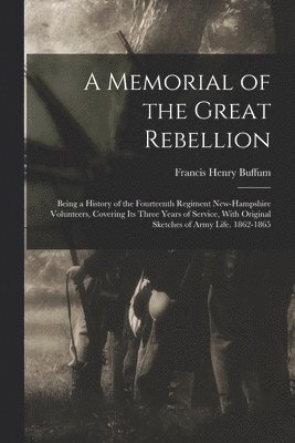 A Memorial of the Great Rebellion 1