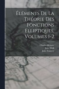bokomslag lments De La Thorie Des Fonctions Elliptiques, Volumes 1-2