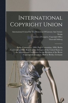 bokomslag International Copyright Union