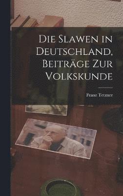 Slawen in Deutschland, Beiträge Zur Volkskunde