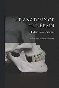 bokomslag The Anatomy of the Brain