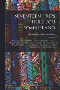 bokomslag Seventeen Trips Through Somaliland