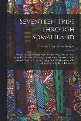 bokomslag Seventeen Trips Through Somaliland