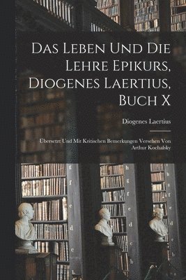 Leben und die Lehre Epikurs, Diogenes Laertius, Buch X