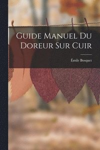 bokomslag Guide Manuel Du Doreur Sur Cuir