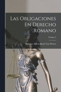 bokomslag Las Obligaciones En Derecho Romano; Volume 2