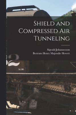 Shield and Compressed Air Tunneling 1