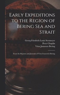 bokomslag Early Expeditions to the Region of Bering Sea and Strait