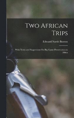 Two African Trips