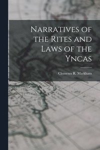 bokomslag Narratives of the Rites and Laws of the Yncas