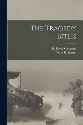 bokomslag The Tragedy Bitlis