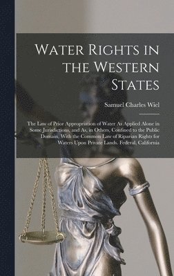 Water Rights in the Western States 1