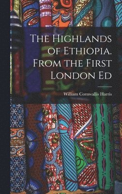 Highlands of Ethiopia. From the First London Ed